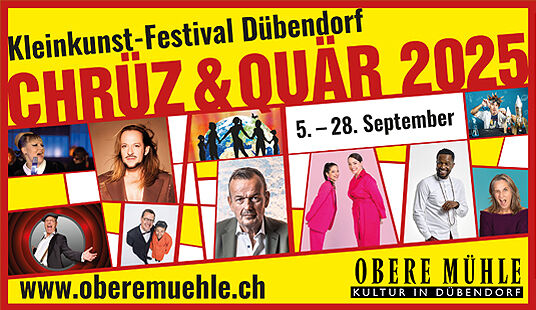 15. Kleinkunst-Festival Chrüz & Quär - 5. September 2025 und vom 10. bis 28. September 2025